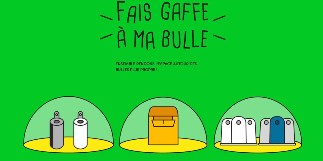 Fais gaffe à ma bulle