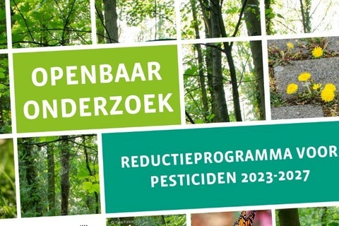 Openbaar onderzoek : programma voor Pesticidenreductie 2023-2027